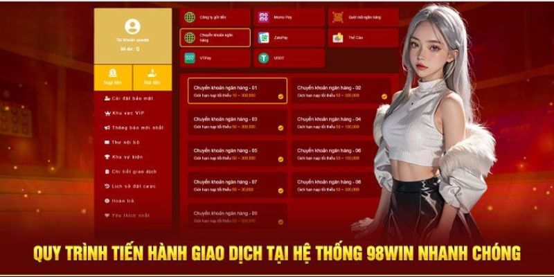 Nhà cái cung cấp đa dạng các phương thức nạp tiền 98Win